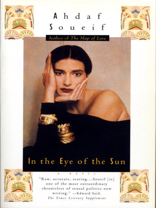 Title details for In the Eye of the Sun by Ahdaf Soueif - Available